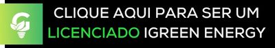 Clique aqui para ser um licenciado iGreen Energy