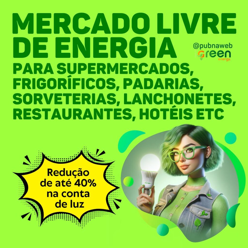 Mercado Livre de Energia para empresas de pequeno, médio e grande porte.