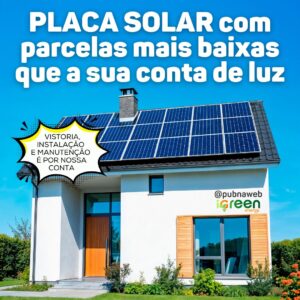 placa solar sem necessidade de financiamento bancário com a iGreen Energy